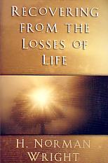 Recovering From The Losses Of Life- by H. Norman Wright